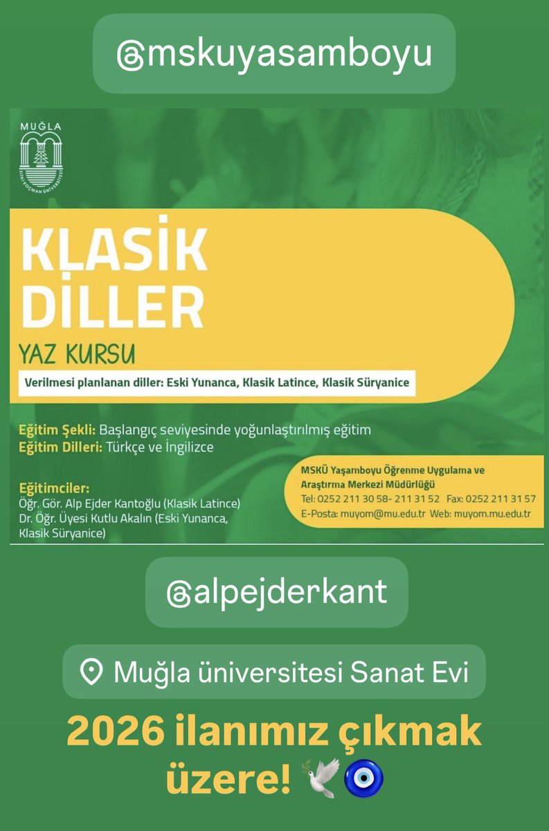 kutkut16's tweet photo. 2026 (IV.) yaz kursumuzun ilanı çıkmak üzere! #latince #lingualatina #klasiksüryanice #eskiyunanca #klasikyunanca #bizansyunancası @alpejder @muglaedutr 🔗https://t.co/x4n4xWkTUt https://t.co/FxeMpRJCgf