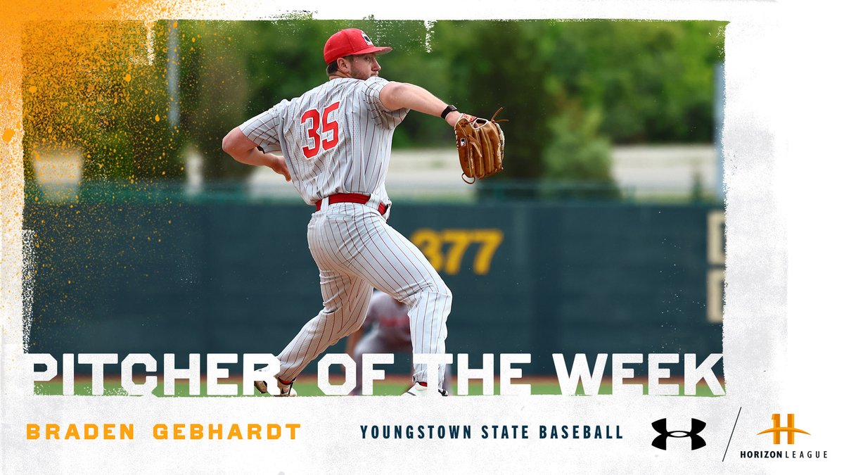 HorizonLeague's tweet photo. Our @UnderArmour #HLBASE Pitcher of the Week is Braden Gebhardt of @YSUBaseball!

https://t.co/dlkkFoGSJP

#OurHorizon🌇| @YSUsports https://t.co/qYNYF3oEbe