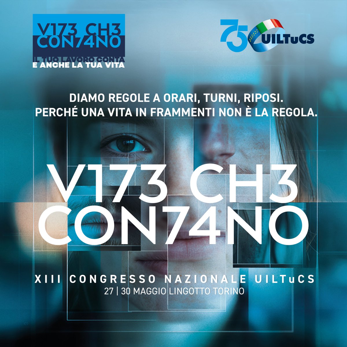 uiltucs's tweet photo. 💙 Pronti per il XIII congresso nazionale #Uiltucs  “Vite che contano”?
📌 L'appuntamento sarà dal 27 al 30 maggio al Lingotto di Torino, luogo simbolo della trasformazione del lavoro e dell’economia del Paese. https://t.co/aVhXNAphz9
