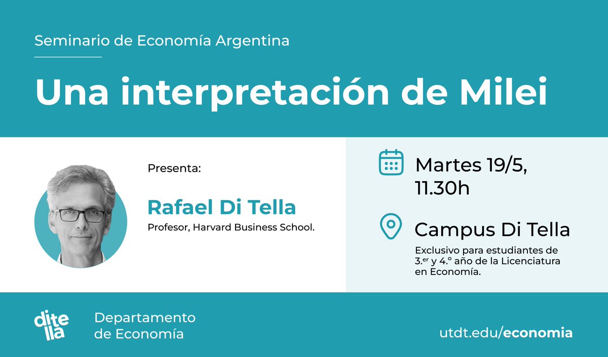 EconomiaDiTella's tweet photo. CLASE ABIERTA "Una interpretación de Milei" | Mañana a las 11.30h Rafael Di Tella, profesor en @HarvardHBS, analizará junto a alumnos de la Licenciatura en Economía algunas de las propuestas del actual gobierno. 

🗓️Martes 19/5, 11.30h 
Info e inscripción https://t.co/1Z1c23U6pW https://t.co/DvRQ0zv9XV