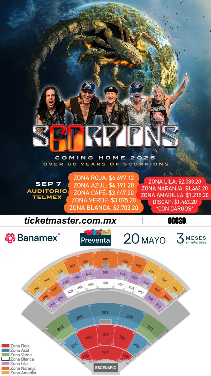 ailoviutl's tweet photo. 🚨 PRECIOS DE BOLETOS OFICIALES 🚨

SCORPIONS 🦂 COMING HOME TOUR

🗓️ Lunes 7 de Septiembre del 2026 🗓️
🏟️ Auditorio Telmex 🏟️
📍 Guadalajara, Jalisco 📍

🗓️ Jueves 10 de Septiembre del 2026 🗓️
🏟️ Palacio de los Deportes 🏟️
📍 CDMX 📍🇲🇽 México 🇲🇽

🗓️ Domingo 13 de Septiembre del 2026 🗓️
🏟️ Auditorio Banamex 🏟️
📍 Monterrey, Nuevo León 📍

🎟️ Precios de Boletos GDL 🎟️

ZONA ROJA: $4,697.12
ZONA AZUL: $4,191.20
ZONA CAFÉ: $3,447.20
ZONA VERDE: $3,075.20
ZONA BLANCA: $2,703.20
ZONA LILA: $2,083.20
ZONA NARANJA: $1,463.20
ZONA AMARILLA: $1,215.20
DISCAP: $1,463.20
*con cargos*

🎟️ Precios de Boletos CDMX 🎟️

PISTA: $3,085
NIVEL B: $4,325
NIVEL C: $2,465
NIVEL D: $1,860
NIVEL E: $1,339.25
*con cargos*

🎟️ Precios de Boletos MTY 🎟️

BEYOND: $3,819.25
PLATINUM: $4,811.25
PLATINUM B: $4,067.25
PERFILES: $2,713
PERFILES B: $1,969
PERFILES C: $1,473
*con cargos*

🎫 Fechas de Preventas 🎫

Venta a Fans: 18 de Mayo 10:00 AM
Preventa Beyond: 19 de Mayo 9:00 AM
Preventa Banamex: 20 de Mayo 11:00 AM
Venta General: 21 de Mayo 11:00 AM

💲 Boletera: Ticketmaster 💲

💳 Meses sin Intereses 💳

3 MSI con tarjetas de Crédito Banamex a partir de $3,000 MXN

#Scorpions #ComingHome #Music #Música #Concierto #Concert #CDMX #México #Ailoviutl #LiveMusic #Tour #PalacioDeLosDeportes #Guadalajara #Monterrey #AuditorioBanamex #AuditorioTelmex #Tour2026 #Tour2027