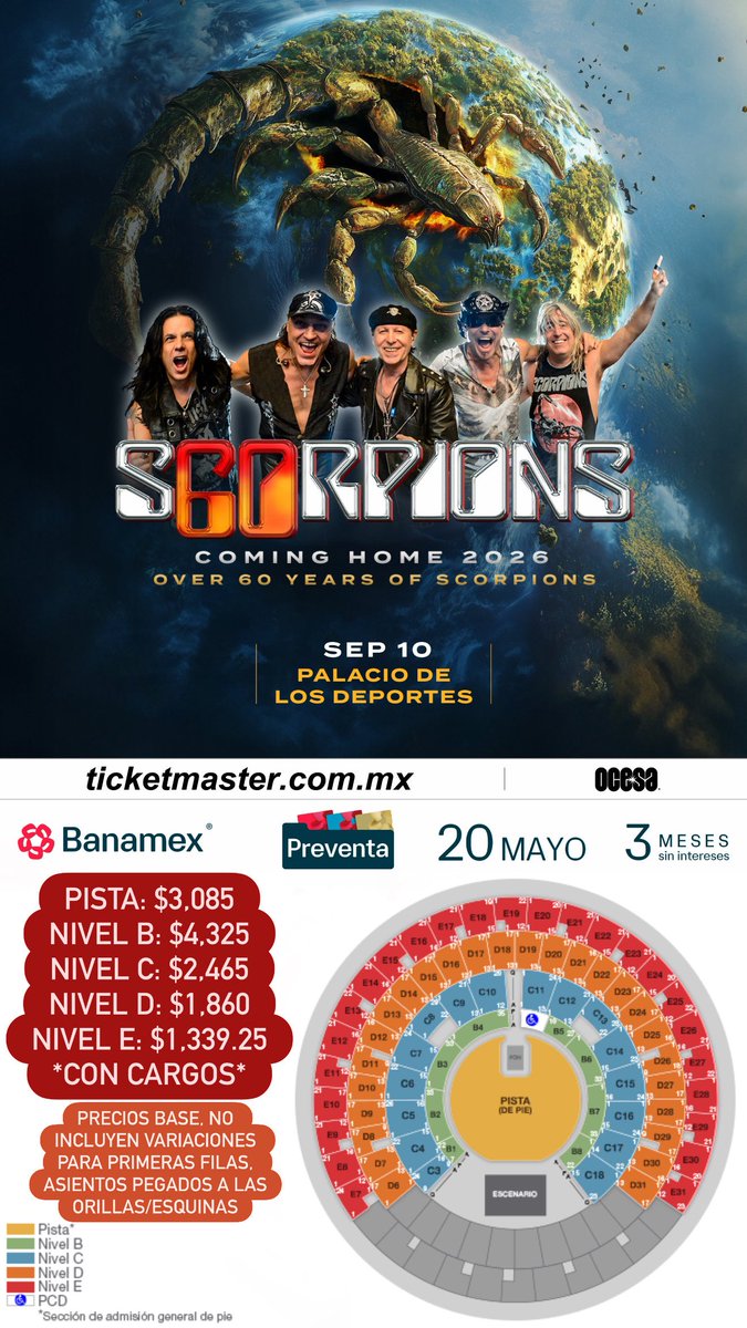 ailoviutl's tweet photo. 🚨 PRECIOS DE BOLETOS OFICIALES 🚨

SCORPIONS 🦂 COMING HOME TOUR

🗓️ Lunes 7 de Septiembre del 2026 🗓️
🏟️ Auditorio Telmex 🏟️
📍 Guadalajara, Jalisco 📍

🗓️ Jueves 10 de Septiembre del 2026 🗓️
🏟️ Palacio de los Deportes 🏟️
📍 CDMX 📍🇲🇽 México 🇲🇽

🗓️ Domingo 13 de Septiembre del 2026 🗓️
🏟️ Auditorio Banamex 🏟️
📍 Monterrey, Nuevo León 📍

🎟️ Precios de Boletos GDL 🎟️

ZONA ROJA: $4,697.12
ZONA AZUL: $4,191.20
ZONA CAFÉ: $3,447.20
ZONA VERDE: $3,075.20
ZONA BLANCA: $2,703.20
ZONA LILA: $2,083.20
ZONA NARANJA: $1,463.20
ZONA AMARILLA: $1,215.20
DISCAP: $1,463.20
*con cargos*

🎟️ Precios de Boletos CDMX 🎟️

PISTA: $3,085
NIVEL B: $4,325
NIVEL C: $2,465
NIVEL D: $1,860
NIVEL E: $1,339.25
*con cargos*

🎟️ Precios de Boletos MTY 🎟️

BEYOND: $3,819.25
PLATINUM: $4,811.25
PLATINUM B: $4,067.25
PERFILES: $2,713
PERFILES B: $1,969
PERFILES C: $1,473
*con cargos*

🎫 Fechas de Preventas 🎫

Venta a Fans: 18 de Mayo 10:00 AM
Preventa Beyond: 19 de Mayo 9:00 AM
Preventa Banamex: 20 de Mayo 11:00 AM
Venta General: 21 de Mayo 11:00 AM

💲 Boletera: Ticketmaster 💲

💳 Meses sin Intereses 💳

3 MSI con tarjetas de Crédito Banamex a partir de $3,000 MXN

#Scorpions #ComingHome #Music #Música #Concierto #Concert #CDMX #México #Ailoviutl #LiveMusic #Tour #PalacioDeLosDeportes #Guadalajara #Monterrey #AuditorioBanamex #AuditorioTelmex #Tour2026 #Tour2027