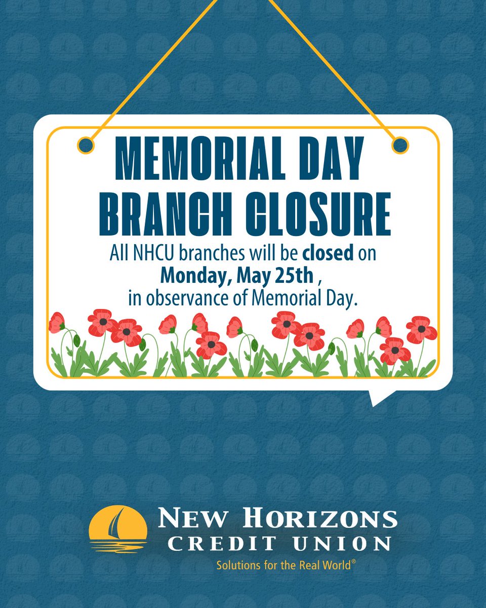 NewHCU's tweet photo. All NHCU branches will be CLOSED Monday, May 25th, in observance of Memorial Day. Our Online and Mobile Banking, 24/7 ATM, and Voice-24 will still be available to use. We will reopen during regular hours on Tuesday, May 26th. https://t.co/CVCqSznnnX