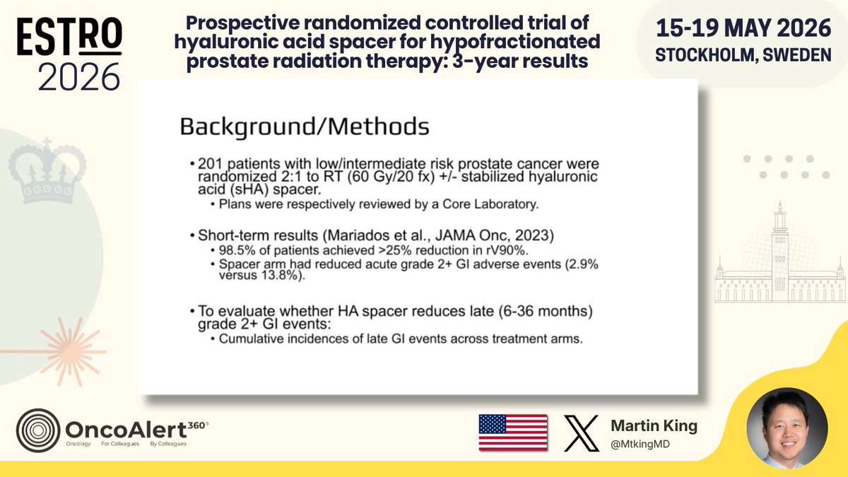 OncoAlert's tweet photo. Day FOUR of #ESTRO26 Coverage by OncoAlert 🚨 
Prospective randomized controlled trial of hyaluronic acid spacer for hypofractionated prostate radiation therapy: 3-year results 
Presented by Martin King 🇺🇸  @MtkingMD 
#RadOnc ☢️ #ProstateCancer

In a prior report of a modern multi-institutional randomized trial with prospective plan review, the stabilized hyaluronic acid (sHA) rectal spacer reduced acute grade 2 or higher gastrointestinal (GI) adverse events after hypofractionated radiation therapy. In this more recent analysis, the sHA spacer reduced late (6-36 month) grade 2 or higher GI adverse events (3-year cumulative incidences of 9.5% for spacer versus 0% for no spacer). 

@ESTRO_RT
@yasemin09896924
@LindaMrissa
@christian_roenn
@Valeriadionisi
@gerryhanna
@clchiang_hk
@mtugceyilmaz
@B_Tomasik
@gmpetrianni
@CiroFranzese1
@Atem84
@piet_ost
@brachyexpert
@BlanceS90
@The_PT_Explorer
@BarbaraJereczek
@Mat_Guc
@ZilliThomas
@AnnaKirby17
@PBlanchardMD
@achoud72

Pinging OA faculty
@MKnoll_MD
@_ShankarSiva
@Icro_Meattini
@seanmmcbride
@NiuSanford
@nataliagandur
@acampsmalea
@to_be_elizabeth