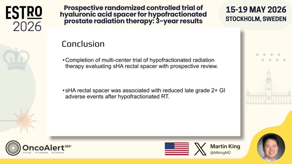 OncoAlert's tweet photo. Day FOUR of #ESTRO26 Coverage by OncoAlert 🚨 
Prospective randomized controlled trial of hyaluronic acid spacer for hypofractionated prostate radiation therapy: 3-year results 
Presented by Martin King 🇺🇸  @MtkingMD 
#RadOnc ☢️ #ProstateCancer

In a prior report of a modern multi-institutional randomized trial with prospective plan review, the stabilized hyaluronic acid (sHA) rectal spacer reduced acute grade 2 or higher gastrointestinal (GI) adverse events after hypofractionated radiation therapy. In this more recent analysis, the sHA spacer reduced late (6-36 month) grade 2 or higher GI adverse events (3-year cumulative incidences of 9.5% for spacer versus 0% for no spacer). 

@ESTRO_RT
@yasemin09896924
@LindaMrissa
@christian_roenn
@Valeriadionisi
@gerryhanna
@clchiang_hk
@mtugceyilmaz
@B_Tomasik
@gmpetrianni
@CiroFranzese1
@Atem84
@piet_ost
@brachyexpert
@BlanceS90
@The_PT_Explorer
@BarbaraJereczek
@Mat_Guc
@ZilliThomas
@AnnaKirby17
@PBlanchardMD
@achoud72

Pinging OA faculty
@MKnoll_MD
@_ShankarSiva
@Icro_Meattini
@seanmmcbride
@NiuSanford
@nataliagandur
@acampsmalea
@to_be_elizabeth