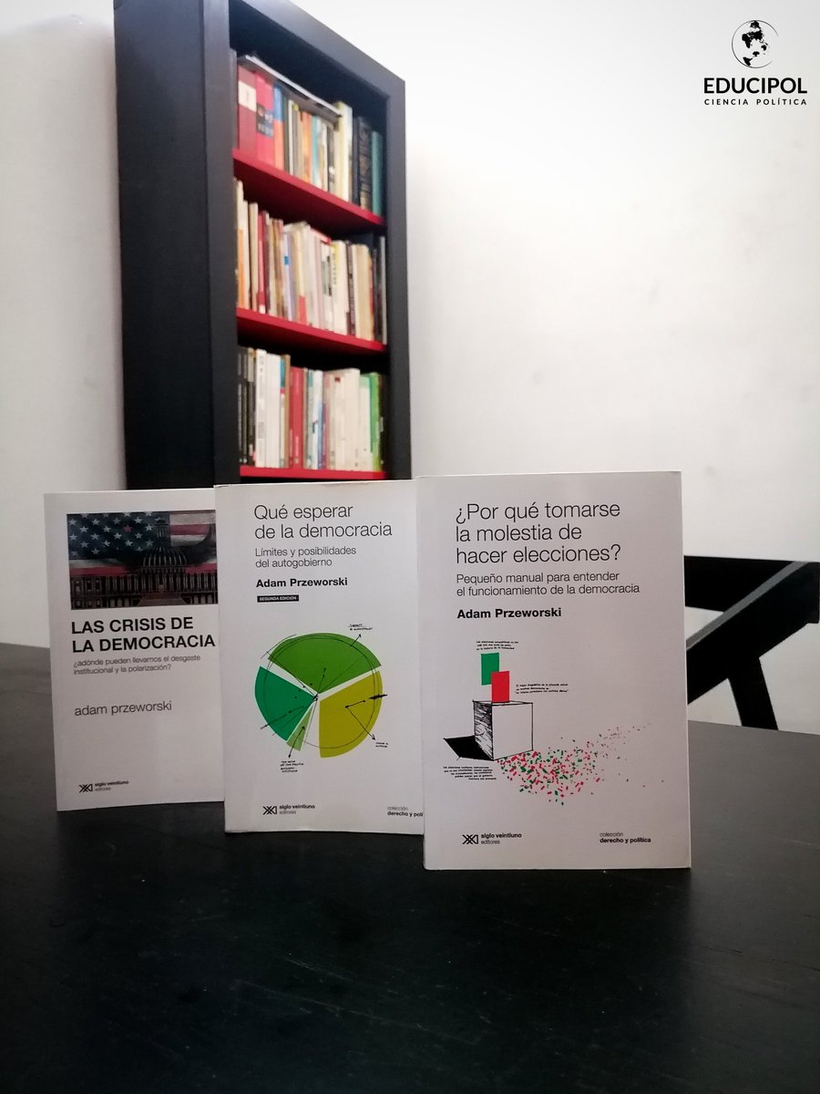 Educipol's tweet photo. 📚 📑 3 obras clásicas en español del politólogo polaco Adam Przeworski

¿Qué esperar de la democracia? (2010)
¿Por qué tomarse la molestia de hacer elecciones? (2018)
Las crisis de la democracia (2022)

Y recién nuevecitos, para su lectura. https://t.co/eSmHWuQ8sK