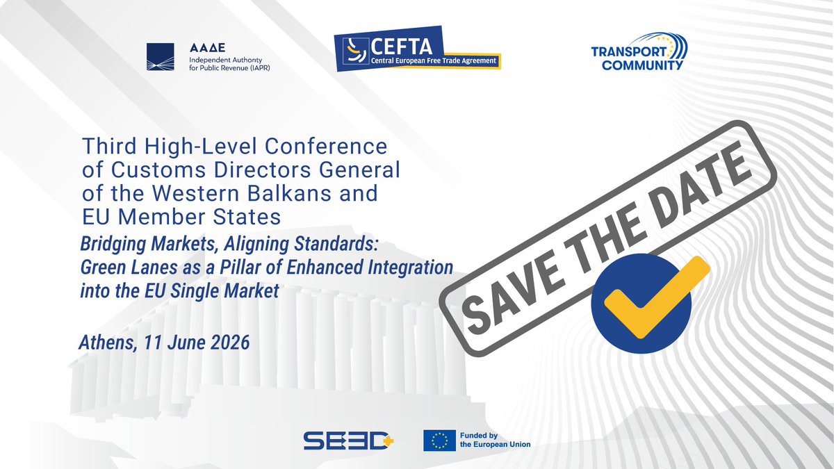 CEFTA_'s tweet photo. 📍 𝐒𝐀𝐕𝐄 𝐓𝐇𝐄 𝐃𝐀𝐓𝐄 | 𝐀𝐭𝐡𝐞𝐧𝐬, 𝟏𝟏 𝐉𝐮𝐧𝐞 𝟐𝟎𝟐𝟔 |𝐓𝐡𝐢𝐫𝐝 𝐇𝐢𝐠𝐡-𝐋𝐞𝐯𝐞𝐥 𝐂𝐨𝐧𝐟𝐞𝐫𝐞𝐧𝐜𝐞 𝐨𝐟 𝐂𝐮𝐬𝐭𝐨𝐦𝐬 𝐃𝐢𝐫𝐞𝐜𝐭𝐨𝐫𝐬 𝐆𝐞𝐧𝐞𝐫𝐚𝐥 𝐨𝐟 𝐭𝐡𝐞 𝐖𝐞𝐬𝐭𝐞𝐫𝐧 𝐁𝐚𝐥𝐤𝐚𝐧𝐬 𝐚𝐧𝐝 𝐄𝐔 𝐌𝐞𝐦𝐛𝐞𝐫 𝐒𝐭𝐚𝐭𝐞𝐬

The upcoming Conference will bring together Directors General of Customs administrations from CEFTA Parties and EU Member States, representatives of the @EU_Commission, the business community, and key regional and international partners to discuss the future of regional connectivity, trade facilitation, and gradual integration with the EU Single Market.
The event is co-organised by @AADE_IAPR, the CEFTA Secretariat through the SEED+ Action, and the @EUWB6_TCT Secretariat.

📌 Registration is now open → Register here → https://t.co/3ReTqPhfKK

See you in Athens this June!
#CEFTA #SEEDPlus #RegionalCooperation #Customs #TradeFacilitation #EUIntegration #Digitalisation #Connectivity #Athens2026
