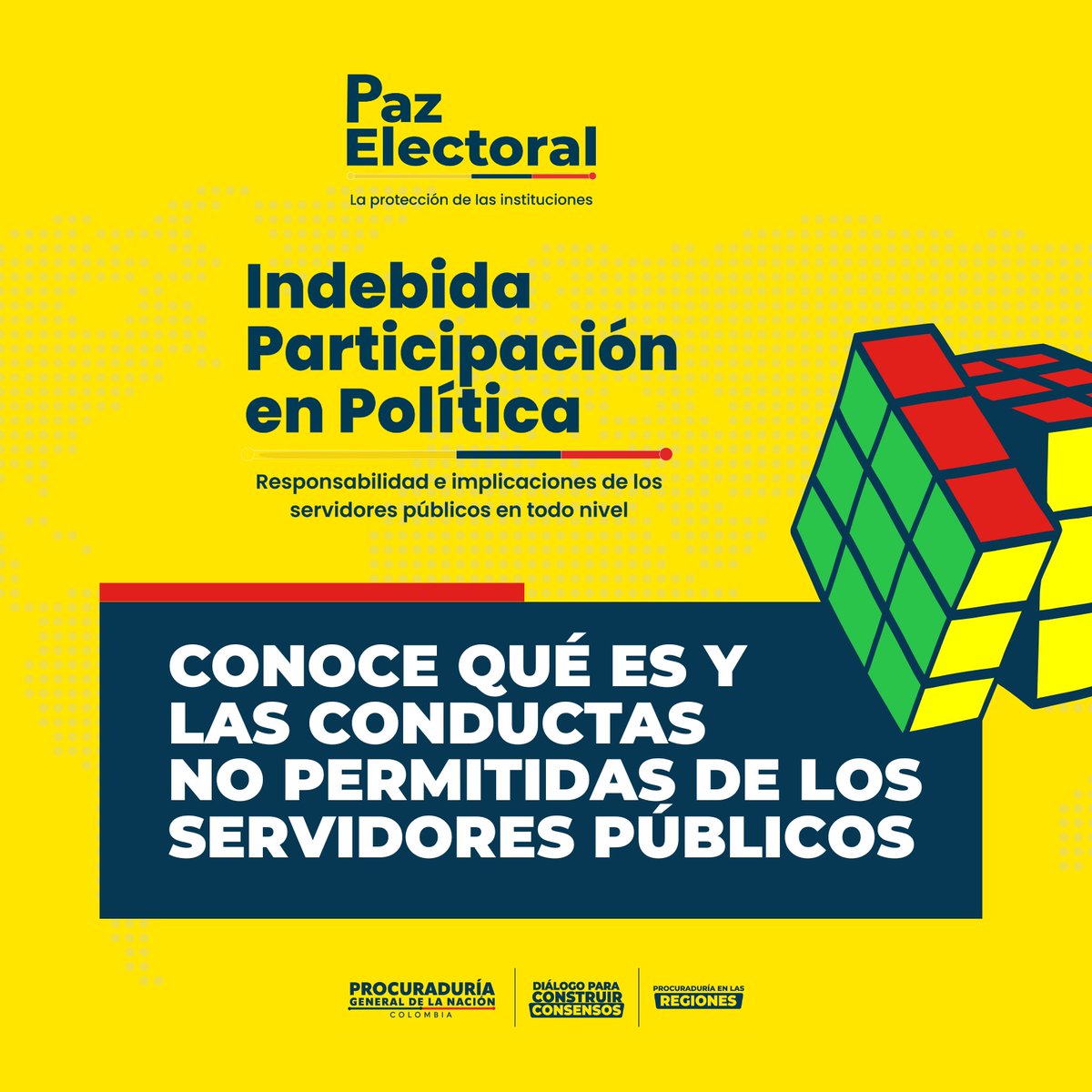 PGN_COL's tweet photo. La Procuraduría General de la Nación lidera la estrategia comunicacional "Indebida Participación en Política" con las conductas no permitidas de los servidores públicos en el proceso electoral