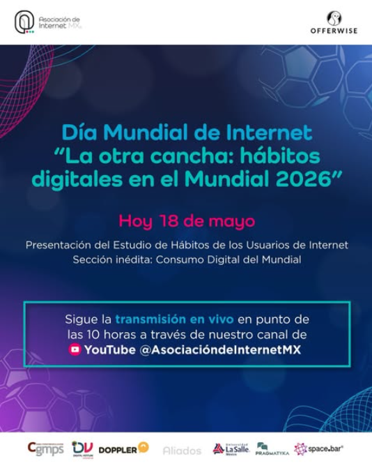 ConsejoCC's tweet photo. En el marco del Día Mundial de Internet 2026, la Asociación de Internet MX presenta una nueva edición del Estudio de Hábitos de los Usuarios de Internet. 
👉 Sigue la transmisión aquí: https://t.co/O62F4NTCBR
#DíaDeInternet #HábitosDigitales #InternetMX @Asoc_InternetMX https://t.co/gYmflbo4Q4