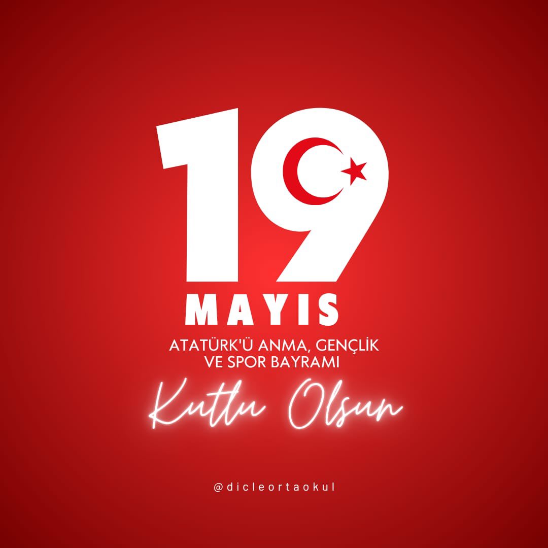 dicleortaokul's tweet photo. 19 Mayıs Atatürk'ü Anma, Gençlik ve Spor Bayramı Kutlu Olsun.
@tcmeb
@Yusuf__Tekin
@tuncay_akkoyun
@abdullahsahinn
@KiziltepeKymlk
@ali_eyyupkoca
@akadirgms
@SuleymnAKIN 
@makdag47 https://t.co/5o5WU77xkK