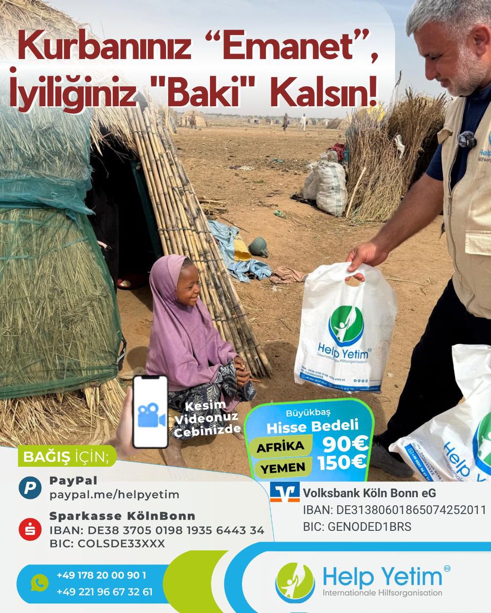 helpyetimeu's tweet photo. Kurbanınız “Emanet”, İyiliğiniz "Baki" Kalsın!
Help Yetim ekipleri Kurban 2026 için Afrika sahasında! İslami usullere uygun, bizzat takip ettiğimiz kesimlerle kurbanınızı gerçek ihtiyaç sahiplerine ulaştırıyoruz.
Vekaletinizi verin, bayram bereketi sahipsiz kalmasın.
İletişim & Bağış için :
🏦 IBAN: DE38 3705 0198 1935 6443 34 (BIC: COLSDE33XXX)  
📞 İletişim: Whatsapp 
+49 178 20 00 90 1 
☎️ +49 221 96 67 32 61  
🌐 Web: https://t.co/iDIzIWAsfU
💸 PayPal: https://t.co/ywQwki5psZ