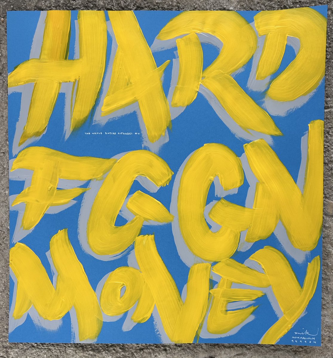 anikmalcolm's tweet photo. So yeh, as said :)
Switched things up a little for the day!
‘The Whole Entire Alphabet’ Nrs 1,2,3 & 4
An ongoing series of quick, frameable acrylic lettering works on heavyweight card. 
Forever at 400,000 sats each, including shipping, regardless of fiat price :)
Dm if interested 🧡