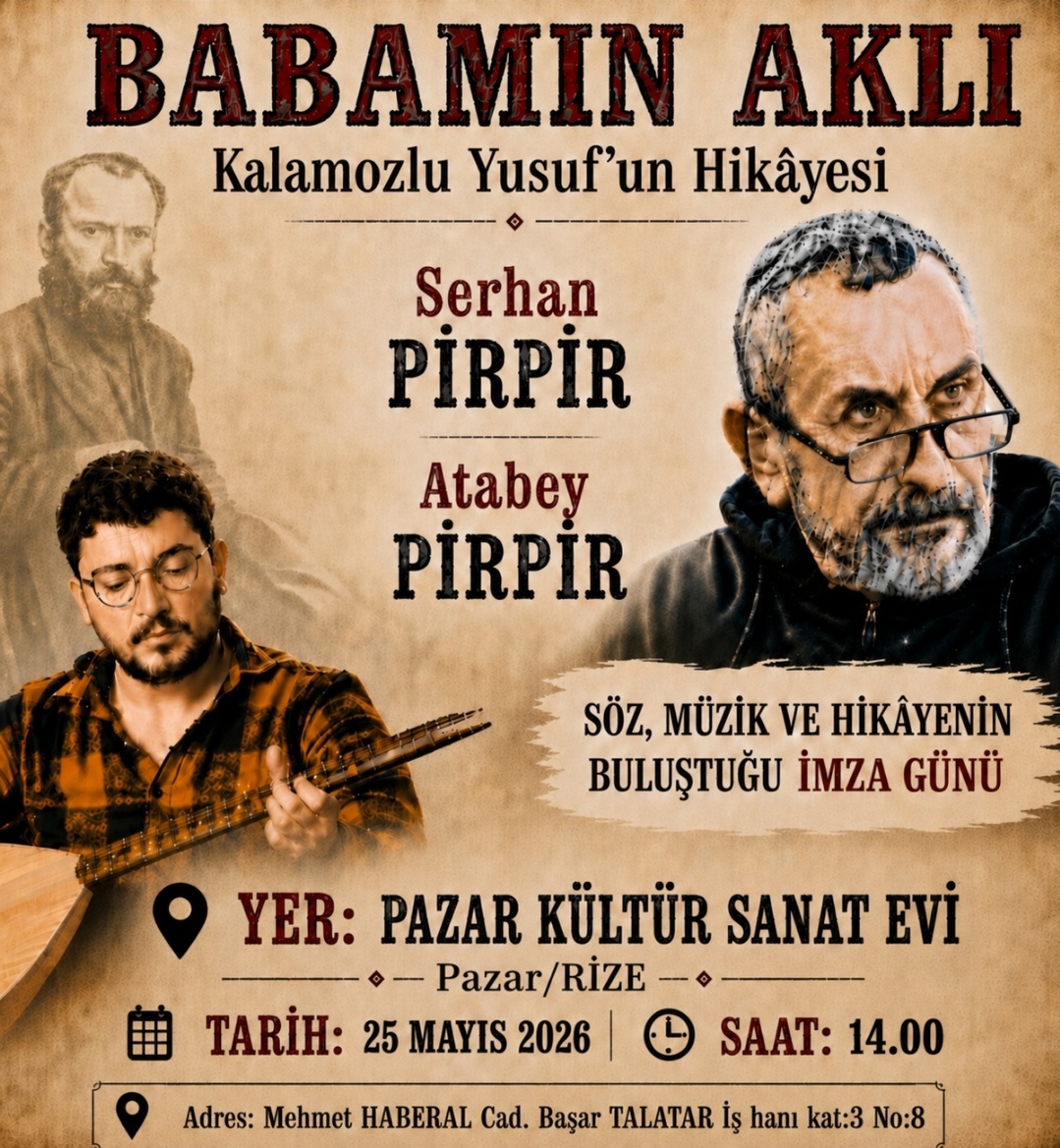 PazarKSE's tweet photo. 🎶 Söz, Müzik ve Hikâyenin Buluştuğu Gün! 📔

Serhan Pirpir ve Atabey Pirpir, "Babamın Aklı - Kalamozlu Yusuf’un Hikâyesi" ile bizleri kelimeler ve ezgilerle derin bir yolculuğa çıkarıyor. Hikâyenin müzikle harmanlanacağı bu özel imza günü ve dinleti için etkinliğimize bekliyoruz https://t.co/Bd1fv8f9fo