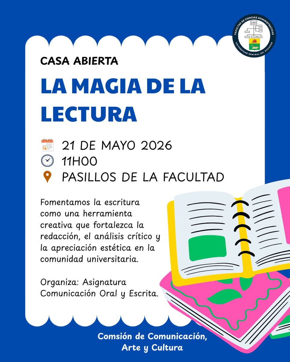 fcauceec's tweet photo. 📚✨ Te invitamos a la casa abierta “La Magia de la Lectura”, organizada por la Comisión de Comunicación, Arte y Cultura y la asignatura de Comunicación Oral y Escrita.

📅 21 de mayo de 2026
🕚 11h00
📍 Pasillos de la Facultad https://t.co/nglRUrhJ0l