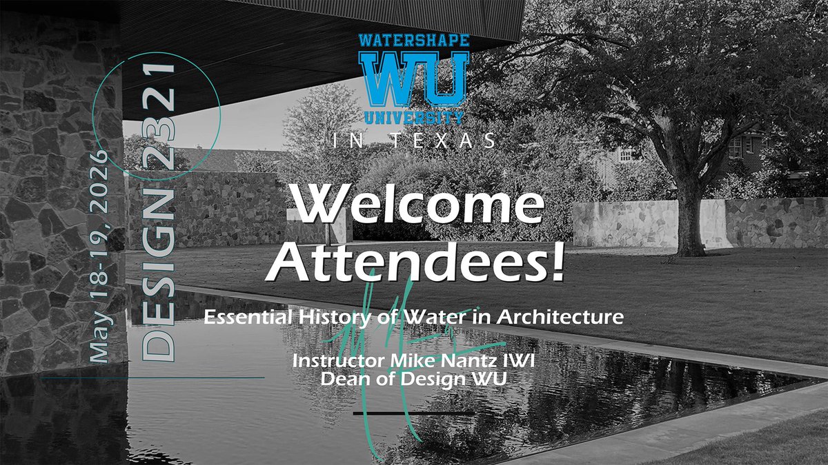 FabPools's tweet photo. Welcome Attendees DESIGN 2321: Essential History of Water in Architecture Mike Nantz IWI Instructor

DESIGN 2321: Essential History of Water in Architecture
[Live In-Person and Online] McKinney, TX May 18 - 19, 2026

https://t.co/8XxLWWPsmx

Elite Concepts Inc. https://t.co/HKKbzX7j4k