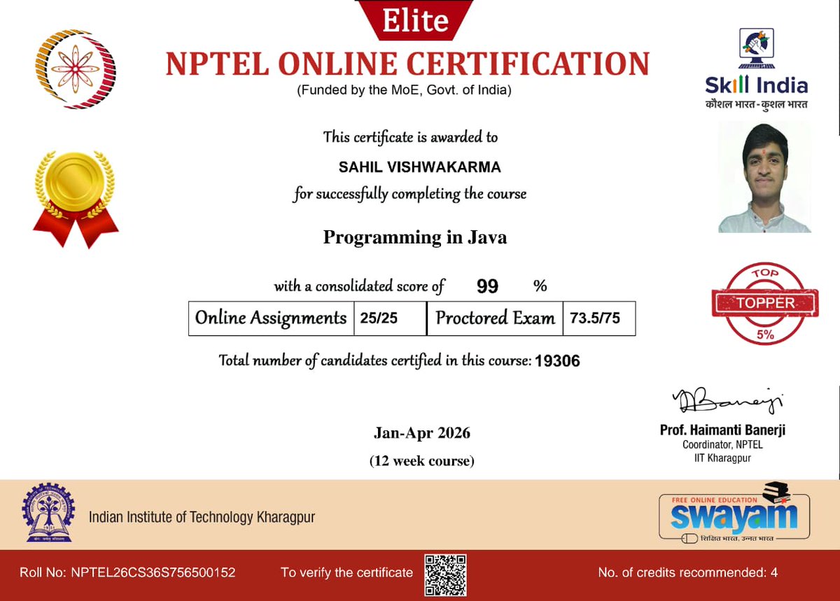 SahilVish01's tweet photo. 🏆 Ranked in the Top 5% in India (99% score) in the @nptel_official  'Programming in Java' certification by @IITKgp. 

Coming from C++ DSA, this 12-week rigorous course locked my foundation in strict OOPs constraints, and conceptual clarity.🧠

#Java #NPTEL #IITKgp #TopinIndia https://t.co/n1Dmfktyr6