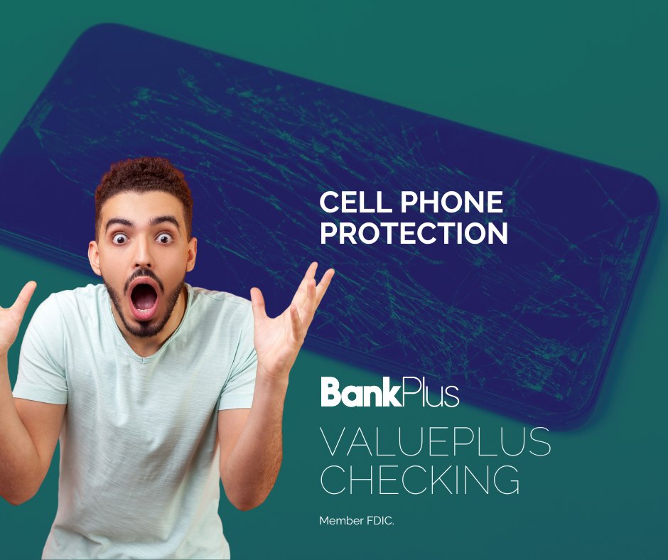 BankPlus's tweet photo. ValuePlus accounts include cell phone protection, just pay your bill with your account and you’re covered for damage or theft. https://t.co/Vv5vx4zkwH https://t.co/TGnotTwqwI