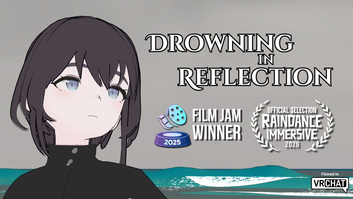 LuxifinityVR's tweet photo. Drowning in Reflection has officially selected in Raindance Immersive 2026!

Tune in on 21 June 2026, 6 PM BST for an exclusive watchalong followed by a panel interview!
Join via Raindance Immersive Group instance!

#VRChat #VRFilms #films #RaindanceImmersive https://t.co/YMP7eComCi