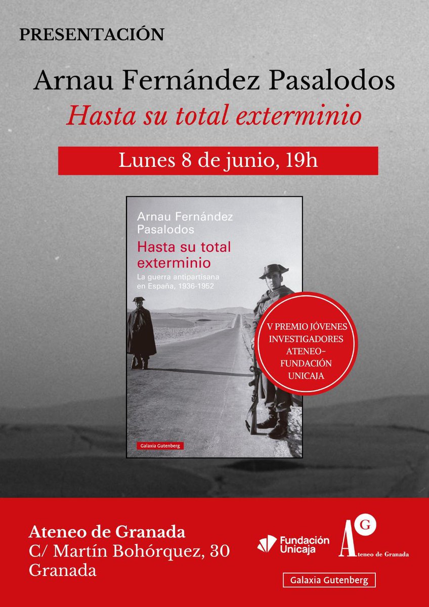 HistoconUgr's tweet photo. El próximo 8 de junio🗓️nuestro compañero Arnau Fernández Pasalodos (@fpasalodos) hablará de su obra 'Hasta su total exterminio' (@G_Gutenberg) en el Ateneo de Granada (@AteneoGranada)⬇️ ¡Os esperamos! https://t.co/ltMxzD6BKw