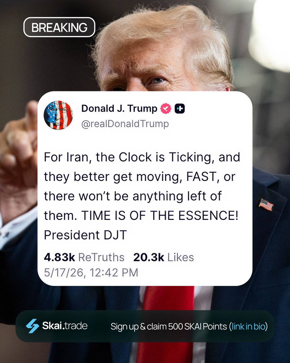 skaitrade's tweet photo. U.S. President Donald Trump issued a severe warning to Iran via Truth Social on May 17, 2026, stating, "For Iran, the Clock is Ticking, and they better get moving, FAST, or there won't be anything left of them".

He added that "TIME IS OF THE ESSENCE!" as diplomatic negotiations to resolve the ongoing 80-day war remain heavily deadlocked.

The warning was posted shortly after President Trump spoke with Israeli Prime Minister Benjamin Netanyahu and met with his own national security team to discuss the path forward.