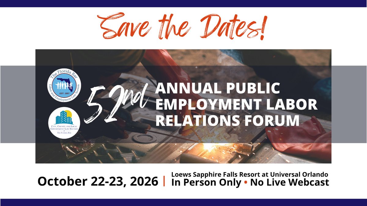 FLBarCCLGLS's tweet photo. 🗓️ Save the dates! Join your colleagues from the CCLGL Section and @FlaBarLESection in Orlando this fall (10/22-23) for the 52nd Annual Public Employment Labor Relations Forum at the Loews Sapphire Falls Resort at Universal Orlando. We hope to see you there! https://t.co/JHdDjEEMp0