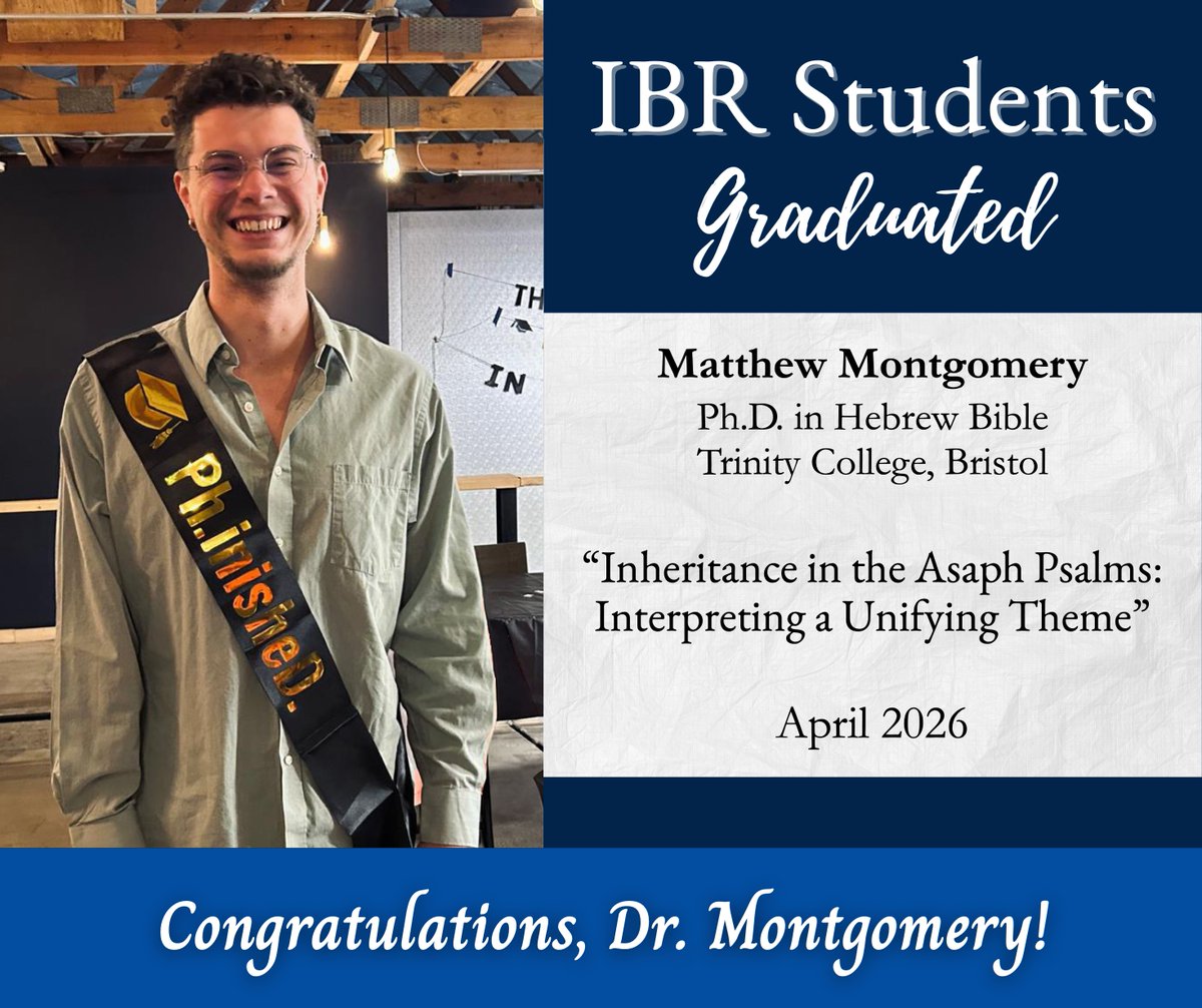 IBRStudents's tweet photo. Congratulations to Matthew Montgomery on the completion of his PhD in Hebrew Bible (Trinity College, Bristol)! 🎓🎉

Great work, Dr. Montgomery! We are so proud of you and wish you the best in your future academic endeavors. Thanks for your valuable contribution to IBR Students! https://t.co/MzhF8eMqxy