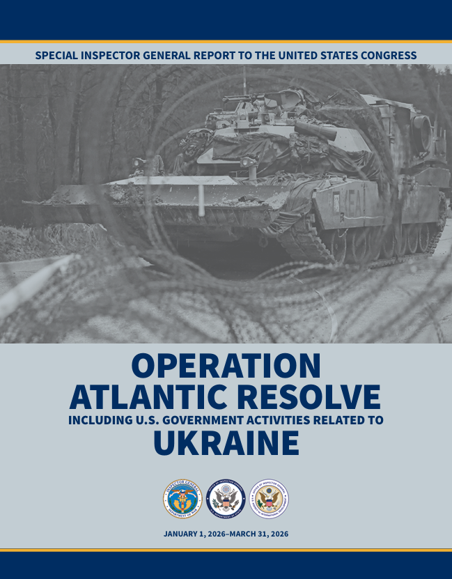 StateOIG's tweet photo. New Report: Lead Inspector General for Operation Atlantic Resolve | Quarterly Report to the United States Congress | January 1, 2026 - March 31, 2026: https://t.co/jBdjHOkISS (with
@DoW_IG  and USAID OIG) https://t.co/xH29dQJWef