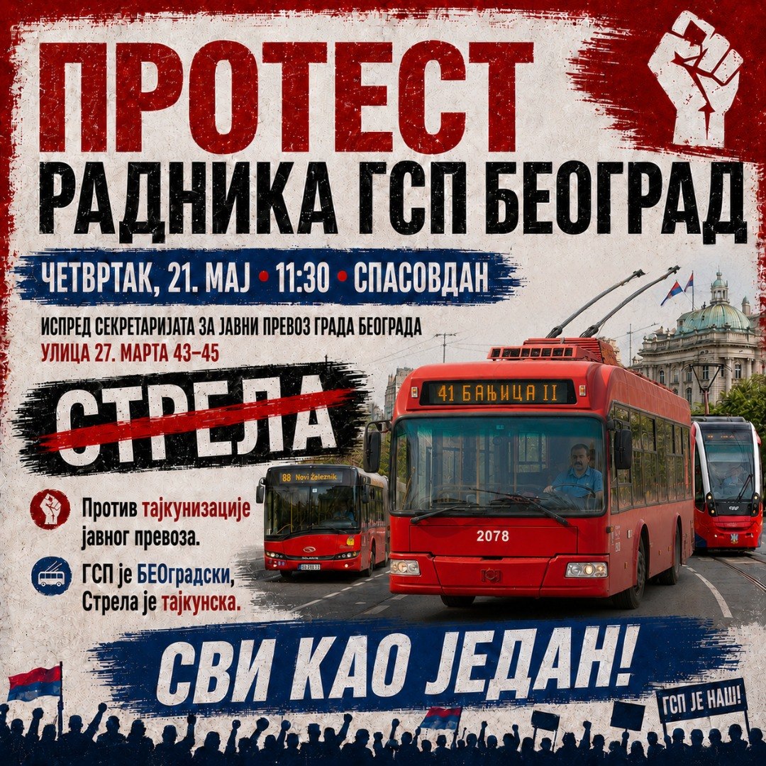 VratimoTrolu28's tweet photo. 🚨 СВИ КАО ЈЕДАН: ВРЕМЕ ЈЕ ДА ОДБРАНИМО НАШ ГСП! ПРОТЕСТ У ЧЕТВРТАК У 11:30! ✊🚌

🚋 Доста је било састанака у журби, лажних обећања и тајних тендера иза затворених врата! Док нам саветници нуде „усмена обећања“, Службени лист јасно каже да се спрема предаја центра града и тролејбуских линија приватном тајкуну на 20 година, кроз посао вредан преко 600 милиона евра. Зато радници и струка прелазе у отворену борбу за опстанак највећег градског предузећа и имовине свих Београђана!

📅 ЧЕТВРТАК, 21. МАЈ (СПАСОВДАН)
⏱️ У 11:30 ЧАСОВА
📍 ИСПРЕД СЕКРЕТАРИЈАТА ЗА ЈАВНИ ПРЕВОЗ (Улица 27. марта 43–45)

⚠️ ЗАШТО ИЗЛАЗИМО?
Против тајкунизације јавног превоза: 
Нећемо дозволити да се новац грађана прелива у приватне џепове, док се ГСП-у намерно „заврће славина“ за резервне делове! 

ГСП је БЕОГРАДСКИ, Стрела је тајкунска:
Бранимо наше гараже, наш посао и право Београђана на сигуран превоз који обавља градско предузеће, а не приватни монополисти!

🔥 НАШИ ЗАХТЕВИ СУ ЈАСНИ:
1. Хитно обустављање конкурса за јавно-приватно партнерство за ЕКО линије, док се не дефинишу сви детаљи око будућности тролејбуских линија ГСП „Београд“;
2. Гаранција града Београда да ниједна тролејбуска или аутобуска линија на којој сада ради ЈКП ГСП „Београд“ више неће бити предата приватним превозницима;
3. Хитна реализација набавке 90 нових аутономних тролејбуса уз јасне финансијске гаранције града Београда као оснивача;
4. Реализација набавке 300 нових аутобуса које је градоначелник Београда више пута обећавао током 2024. и 2025. године, како би се осигурало поуздано, безбедно и
квалитетно функционисање свих аутобуских линија и наших погона.

Позивамо све колеге возаче, мајсторе, отправнике, али и све грађане Београда и студенте којима је доста хаоса на улицама, да нам се придруже. Ово није само борба за раднике – ово је борба за цео Београд!

ПОДЕЛИТЕ ОВАЈ БАНЕР ДАЉЕ! ВИДИМО СЕ У ЧЕТВРТАК У 11:30! 🤜🤛

#NasGradNasJavniPrevoz #GSPBeograd #ProtestRadnika #SviKaoJedan #Spasovdan #Trolejbusi #StopPrivatizaciji #Beograd #JavniPrevoz #GSPJeNas