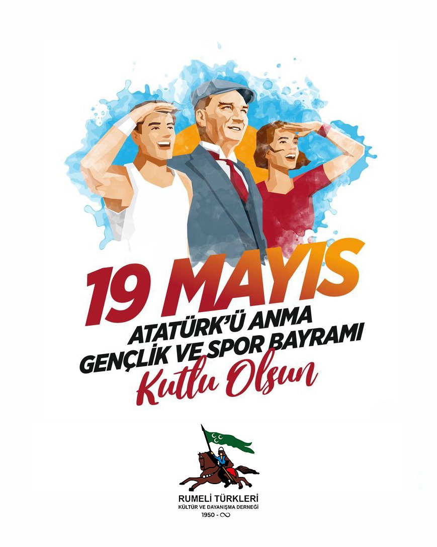 RumeliDernegi's tweet photo. 19 Mayıs Atatürk’ü Anma, Gençlik ve Spor Bayramı’mız Kutlu Olsun! https://t.co/G7yxfpPotp