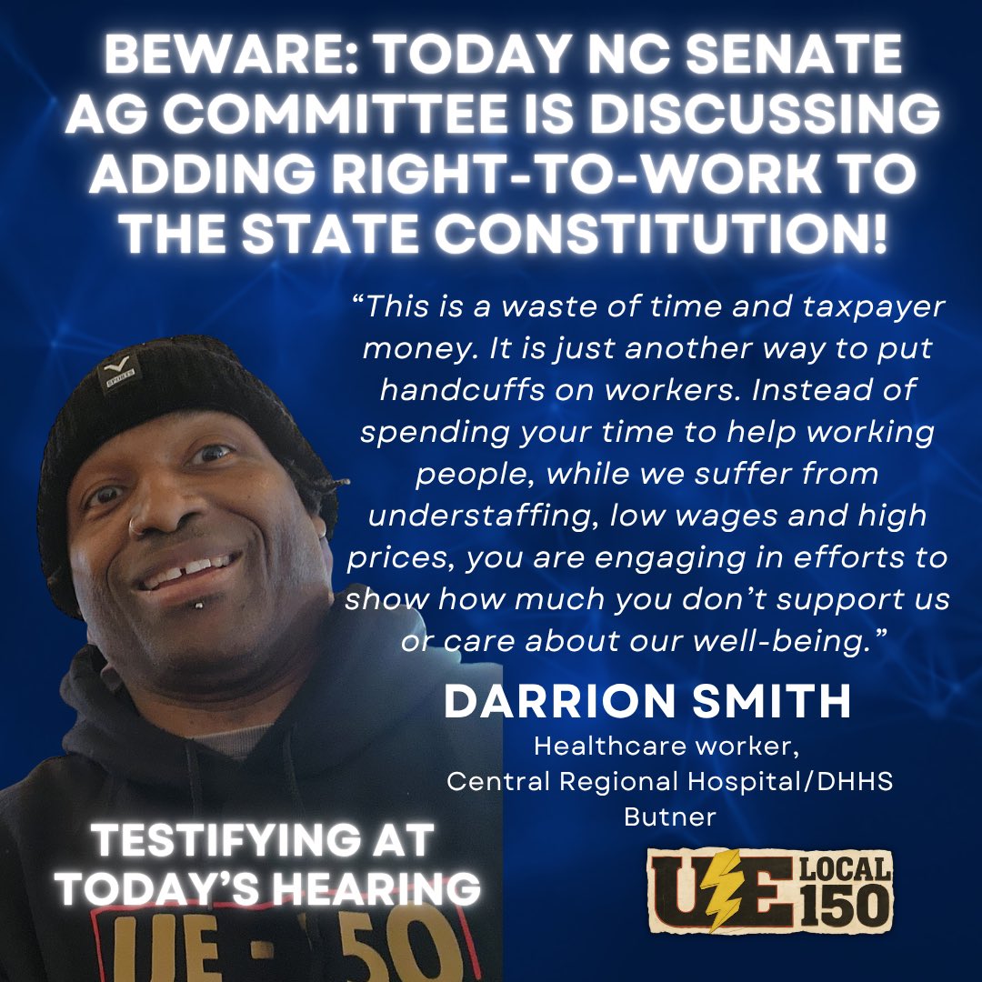 UE150Union's tweet photo. ‼️ BEWARE: Today the NC Senate Ag committee is discussing to add Right-to-work for less law into the state constitution.

🤔 Why are electeds spending time on this while working people are suffering from low wages, high gas, food, &amp; housing costs. Is there nothing better to do? https://t.co/fCC3LHgAMJ