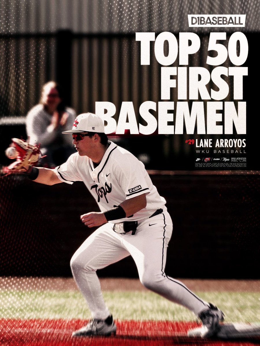 WKU_Baseball's tweet photo. In elite company 📈💯

@ArroyosLane checking in at No. 29 on the @d1baseball Top 50 First Basemen Player Rankings https://t.co/hljSirao6Q