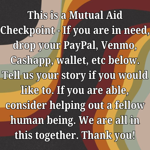 shrugdeaIer's tweet photo. Whew-wee! Another #MutualAidMonday is upon us. Share, reply and amplify a #MutualAidRequest here! #MutualAid is how we save ust. https://t.co/a00WrcmFEH