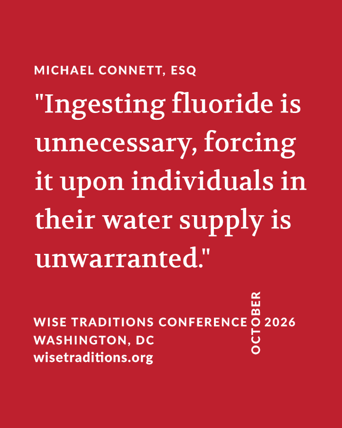 WestonAPrice's tweet photo. Michael Connett, Esq., will present at our 2026 Wise Traditions Conference that'll be held in DC October 16–18. Join us: https://t.co/bqdbemNTV4

Michael Connett @michaelpconnett is a partner at Siri & Glimstad LLP and lead attorney in the groundbreaking lawsuit on water fluoridation that resulted in a federal court concluding that fluoridation "poses an unreasonable risk of reduced IQ in children." This landmark judgment has sparked legislative efforts across the U.S. to end fluoridation. Mr. Connett is now litigating the first-ever class action lawsuits against the makers of fluoride toothpaste and mouthwash for falsely advertising these products as safe for young children. Mr. Connett has studied the effects of fluoride for over twenty years. He received his law degree magna cum laude from Temple Law School where he served as editor in chief of the Temple Law Review