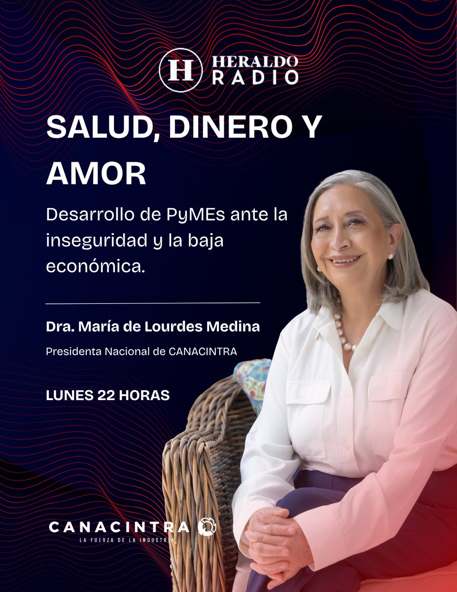 CANACINTRAMex's tweet photo. Nuestra Presidenta Nacional, la Dra. María de Lourdes Medina, analiza el presente de las PyMEs frente a la inseguridad y la situación económica actual💰

📌Escúchala hoy a las 22:00 hrs en “Salud, Dinero y Amor” por la señal de @heraldoradio_ desde su plataforma digital en vivo. https://t.co/k2bqJgb1Nv