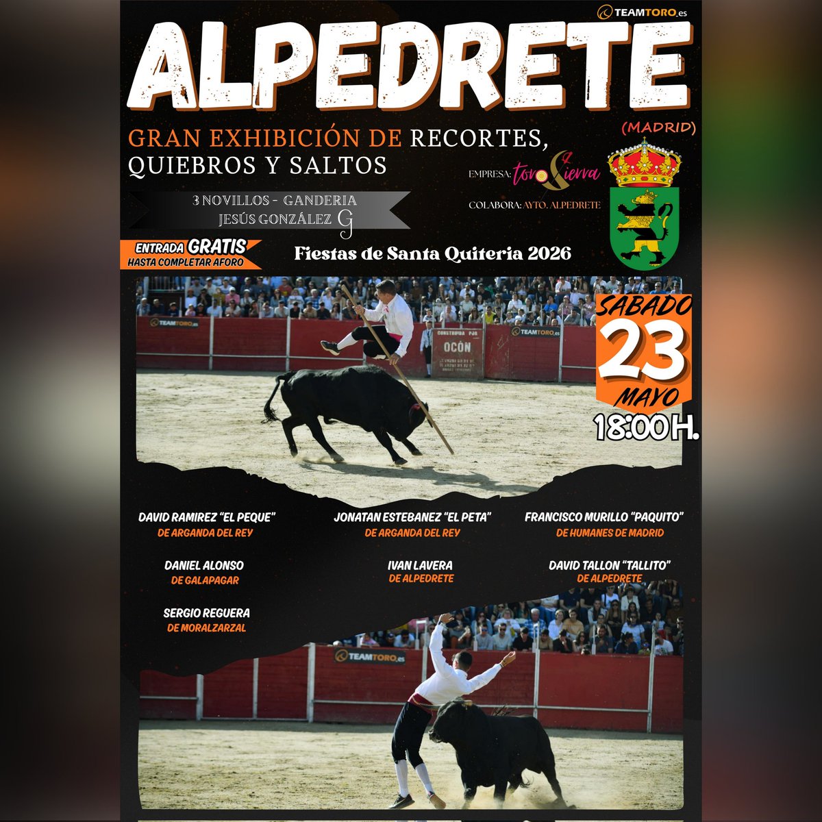 teamtoro_es's tweet photo. 🐂🔥 ALPEDRETE VIVIRÁ UN GRAN FESTEJO DE RECORTADORES 🔥🐂

📅 Sábado 23 de mayo
🕕 18:00h
📍 Plaza de Toros de Alpedrete

🐂 Recortes, quiebros y saltos con 3 novillos-toros de Jesús González con grandes especialistas del momento 💥

🎟️ Entrada gratuita hasta completar aforo https://t.co/Dc5EvLp9IQ
