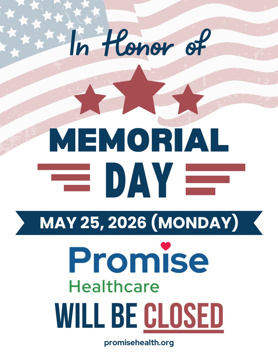 PromiseHealthCU's tweet photo. Promise Healthcare will be closed in Honor of Memorial Day https://t.co/BtsBd0Ro4e