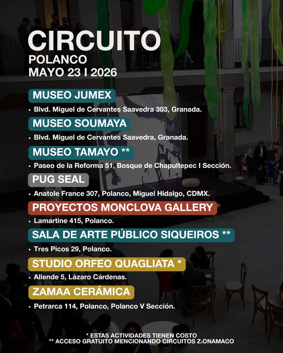 ZonaMaco's tweet photo. CIRCUITOS ZⓈONAMACO
PRESENTADO POR @1800mx

📍Descubre la ruta de las actividades y recorridos de los espacios participantes.

@casarosapolanco, @baronyvicario, @camgaleria, @diptychfinearts, @galeriaanatejeda, @pedroavila.galeria, @tereza_diaque_arte, @lago_algo, @ls.galeria, @museoartemodernomx, @museojumex, @ElMuseoSoumaya, @eneltamayo, @_monclova, @pugseal, @saladeartepublicosiqueiros, @orfeoq, @zamaaceramica

01: Polanco
MAYO 23 I 2026

👉🏽Abierto al público sin costo.

@loscancinos @pugseal @lasotomayorcantina

@bloodypiemx @coolhuntermx @local.mx

#CIRCUITOSZSONAMACO #ZSONAMACO #SEMANADELARTEZSONAMACO #ZSONAMACOARTWEEK