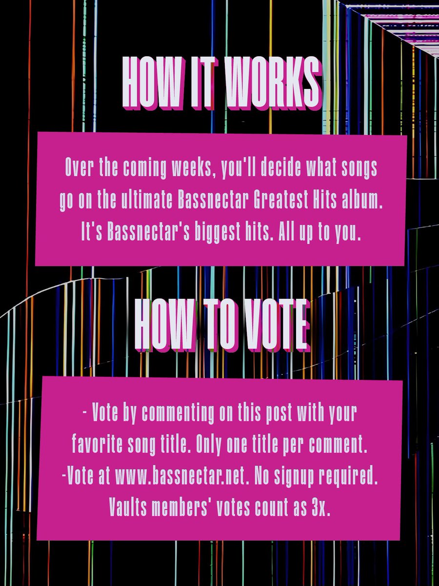 bassnectar's tweet photo. Announcing Bassnectar’s GREATEST HITS, exclusively curated by YOU, the fans ❤️‍🔥 Today is day one of a voting contest that will run each week as we get closer and closer to the final tracklist. You’ll vote on your favorite songs in the comments and at https://t.co/vSC8pd5v4X, and we’ll be giving away a new merch box & other prizes every week!!! Slide through the carousel for the full details and timeline. This week, you can vote for any song in the Bassnectar discography. Vote here in the comments with your favorite track title or on the website. No sign up required, but Vaults members’ votes are worth 3X…. BASS HEADS RUN IT UP