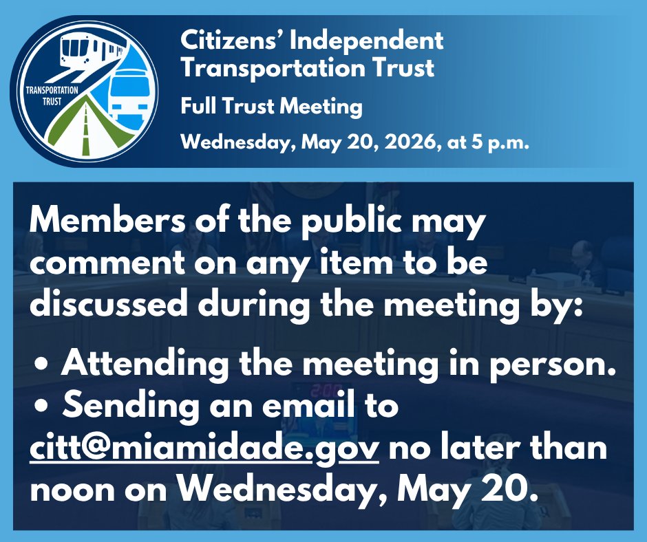 GoCITT's tweet photo. On Wednesday, May 20, the CITT will hold its May 2026 Full Trust meeting at 5 p.m. in the Miami-Dade County Commission Chambers on the second floor of the Stephen P. Clark Government Center at 111 NW 1st St.

Learn more 👉 https://t.co/5hiYZzzL1n https://t.co/3zbq15Foyg