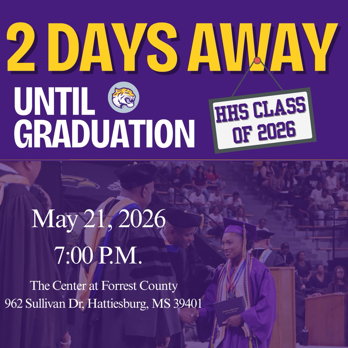 HPSD's tweet photo. 🎓 The countdown has begun! Just two days until Graduation!
We can’t wait to celebrate the Class of 2026 on May 21st 💜💛
Please see the clear bag policy before arriving at The Center at Forrest County.
#builtforgreatness https://t.co/lZ1SJGlhR3