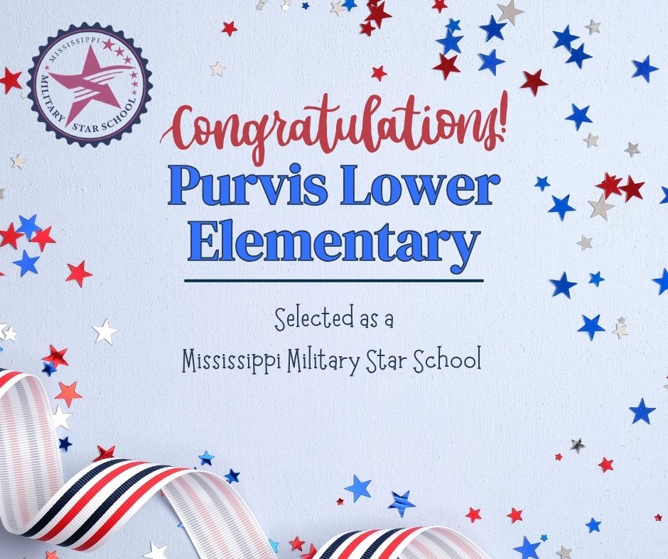 PurvisLower's tweet photo. 🇺🇸Purvis Lower is honored to be selected as a Mississippi Military Star School by the Mississippi Department of Education!  ❤️🤍💙
We love our military families and are honored to receive this designation.  #PLEtheplacetobe https://t.co/QQkI0503kQ