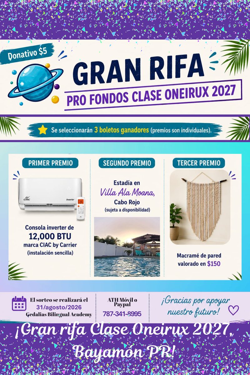 CyanideOZ's tweet photo. @ciudadebayamon Gran Rifa Pro Fondos Clase Oneirux 2027, Gedalias Bilingual Academy - Bayamón PR! Participa enviando tu donativo por ATH Móvil o Paypal. https://t.co/8JWxJpWTvM