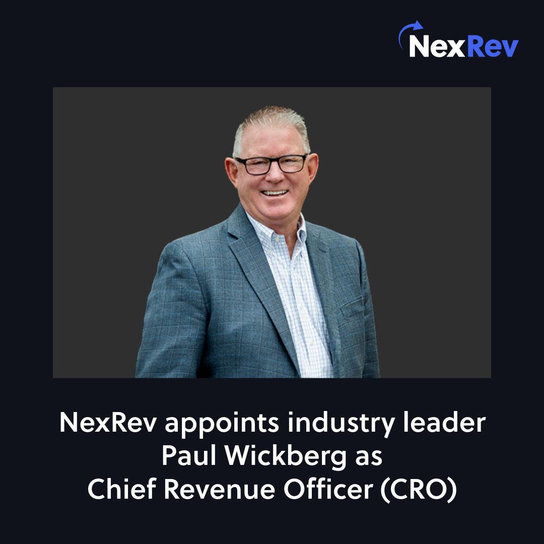 NexRev's tweet photo. NexRev is delighted to announce the appointment of industry leader Paul Wickberg as Chief Revenue Officer (CRO): https://t.co/35F2W0ghkS https://t.co/eq0eNW7tIN