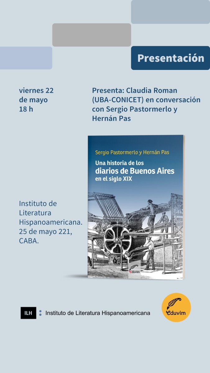 cromantw's tweet photo. Este viernes, celebramos en el @ilh_uba la publicación de esta hermosura 🤓 : Una historia de los diarios de Buenos Aires, de Sergio Pastormerlo y Hernán Pas. ¡Quedan invitados! https://t.co/91MiiPZtDd