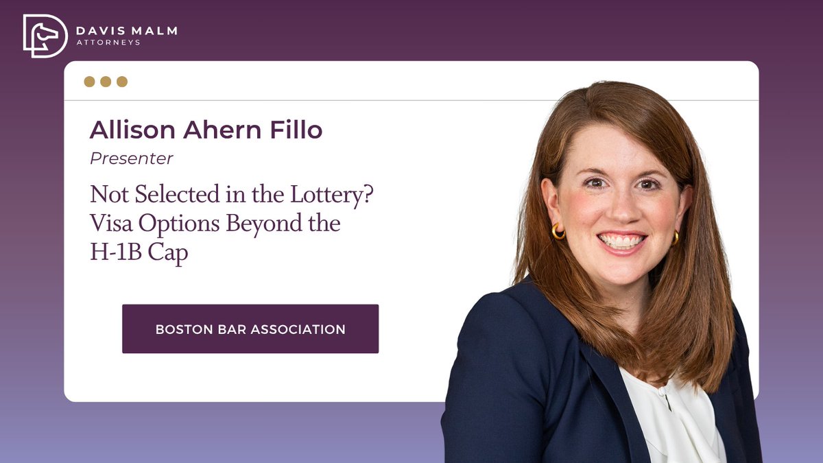 DavisMalm's tweet photo. Allison recently presented on the @BostonBar Association's webinar, “Not Selected in the Lottery? Visa Options Beyond the H-1B Cap.”

Allison and her fellow panelist discussed creative visa options for professionals not selected in the H-1B CAP, detailing relevant considerations, practical experiences, common questions, and potential implications for each option.

The program also provided insight on “go to” approaches for each option and how to leverage new and existing immigration policies.

Read more: https://t.co/qyN5LdSDRY

#BostonLaw #ImmigrationLaw #BostonBarAssociation #DavisMalmintheMedia