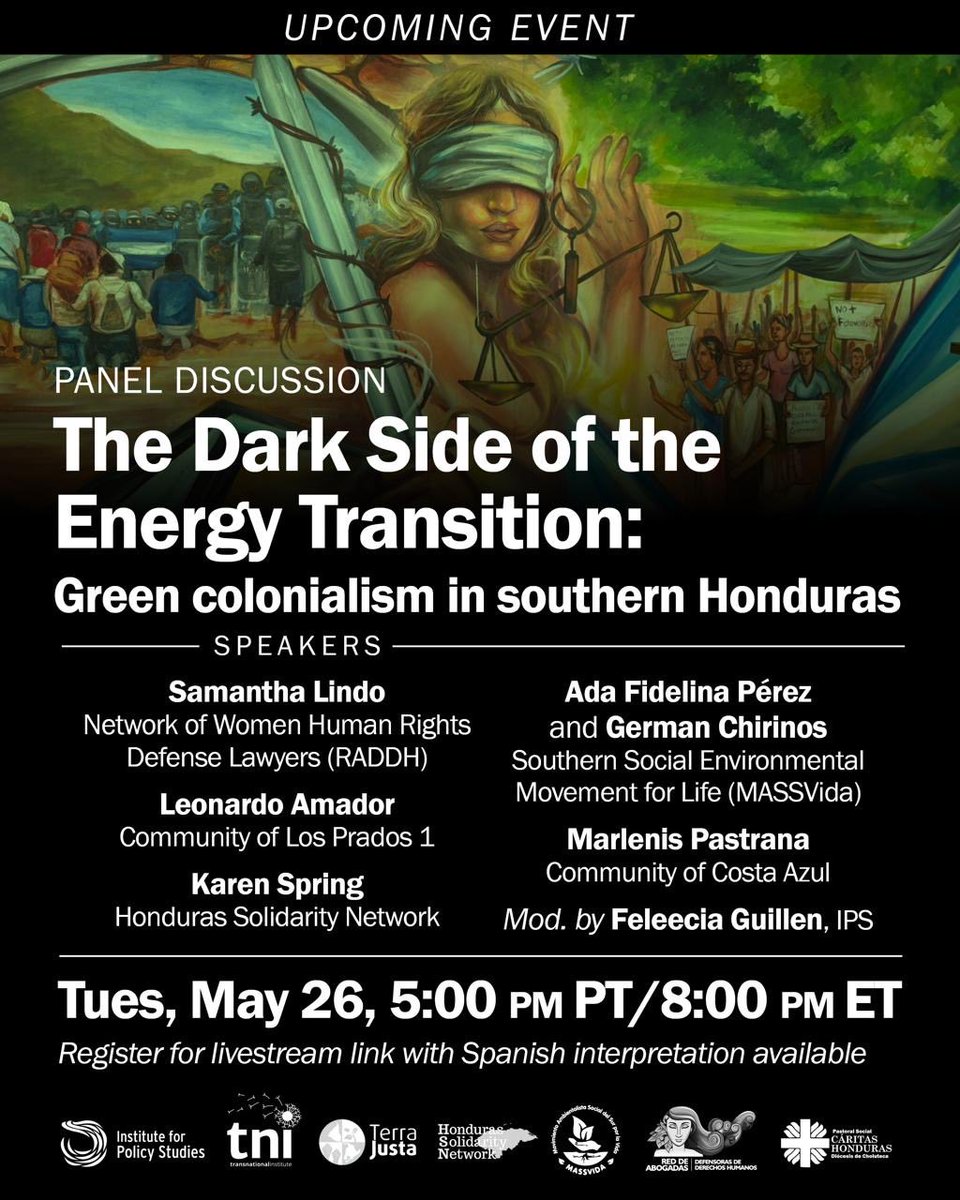 hondurassol's tweet photo. For US/Canada: 

Join us for a report launch “The Dark Side of the Energy Transition: Green Colonialism in Southern Honduras”

Tues. May 26 at 5 pm PT/8 pm ET

Register for the webinar on Zoom with simultaneous Spanish-English interpretation here: https://t.co/CamvZuPMds https://t.co/7uW1drBckr