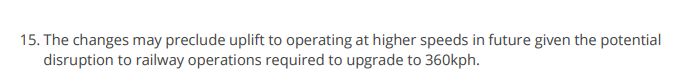 EngFocus's tweet photo. @RailNutter No, is the short answer. The report makes it seem as though increasing the speed to 360km/h or capacity (beyond 12tph) later would require a full signalling upgrade to ATO. Not impossible but potentially prohibitively expensive and disruptive given the line will be operational 😮‍💨 https://t.co/FL06Yrh786