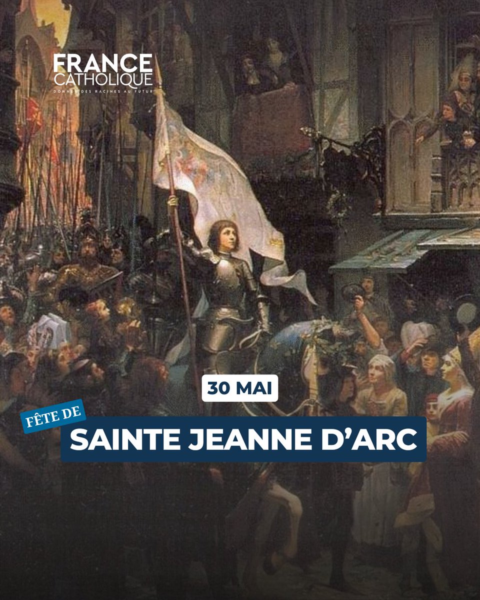 FranceCatho's tweet photo. 🇫🇷 Aujourd'hui, 30 mai, l'Eglise fête sainte Jeanne d'Arc, patronne de la France. Une occasion toute particulière de prier pour notre pays ! https://t.co/jUl6DUtv4S