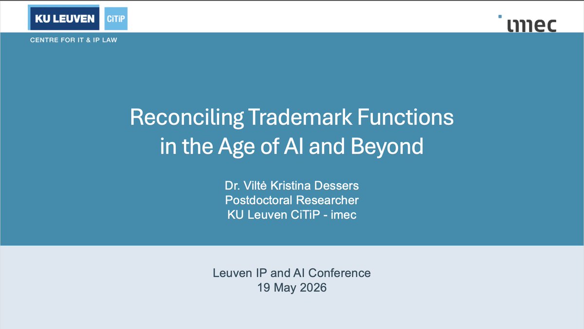 vkdessers's tweet photo. It was a pleasure to see so many familiar faces at the 2026 Leuven IP &amp; AI Conference, which took place on 18-19 May 2026. I was also glad to have had a chance to present and discuss my latest paper on trademark functions in the EU doctrine (work in progress) #AI #IP #trademarks https://t.co/vwmeqHzYuz