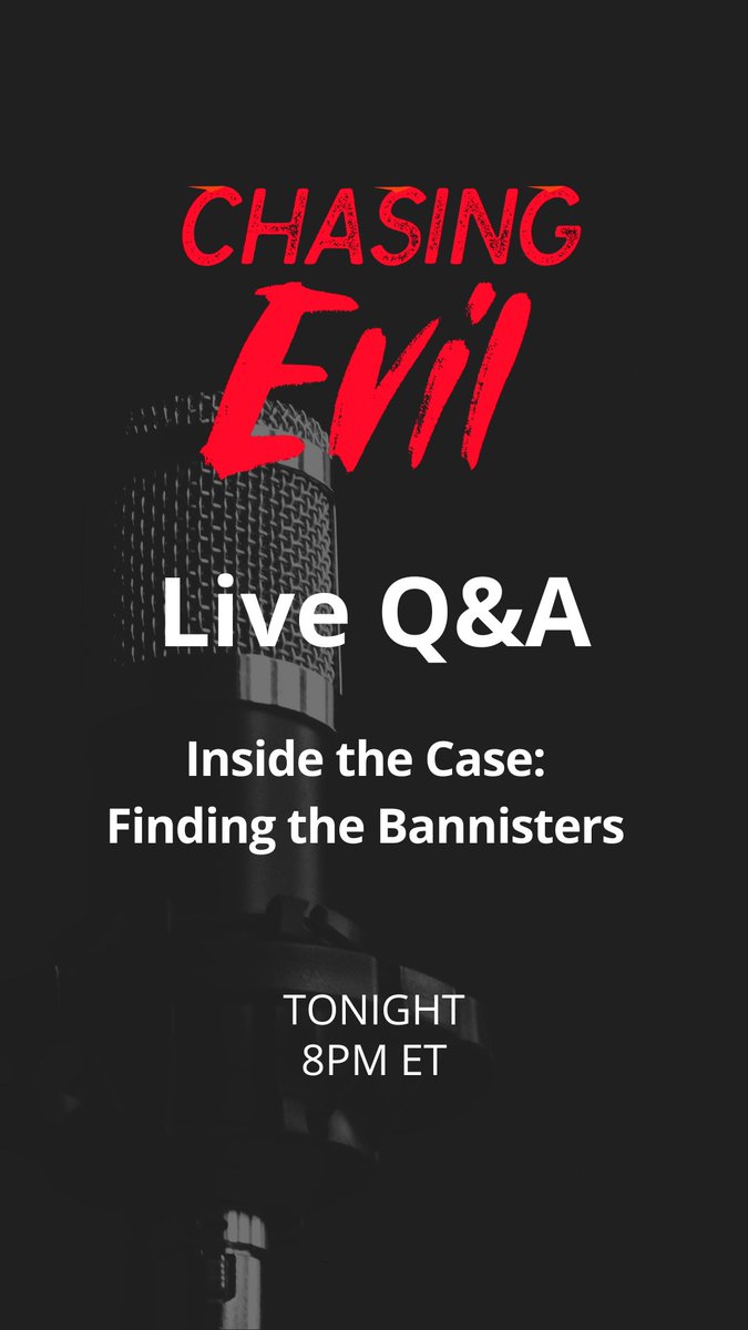 ChasingEvilPod's tweet photo. Please join us tonight at 8p ET on Facebook or YouTube for a live Q&amp;A regarding our episode series Finding the Bannisters. Members of the Bannister family will be there, along with the US Marshal &amp; the victim's advocate involved in the case.

#liveqanda #truecrime #truecrimestory https://t.co/BWjnth4YAV